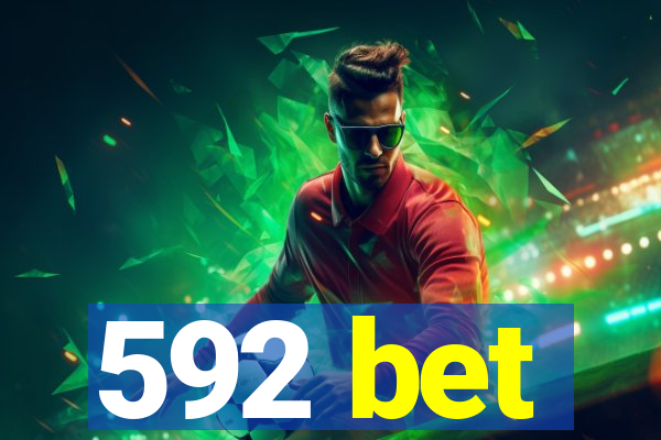 592 bet